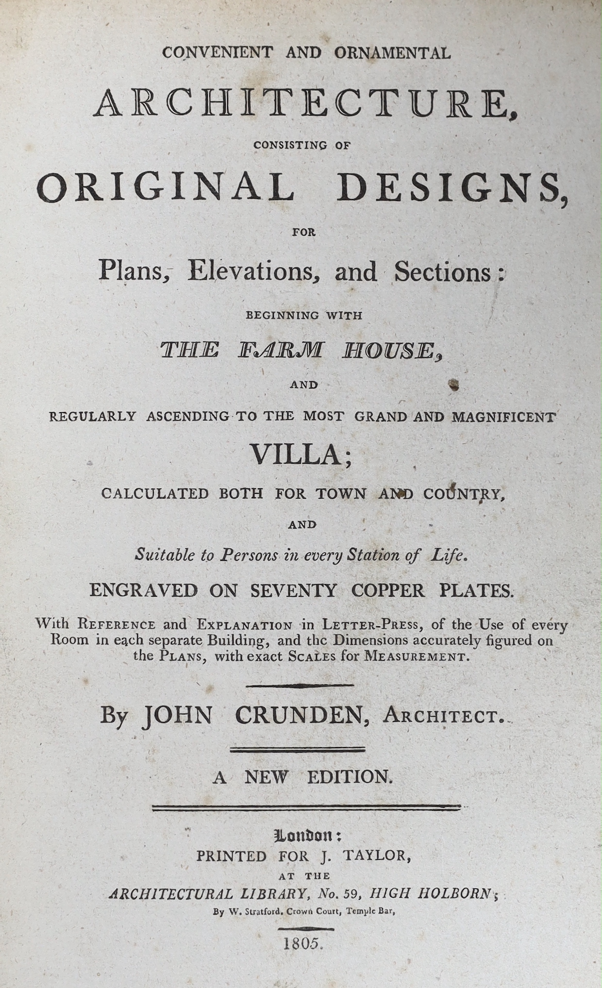 Crunden, J – Convenient and Ornamental Architecture, 4to, rebound in modern half calf, with 56 engraved plates, J.Taylor, London, 1805